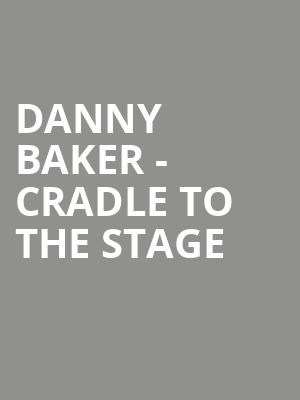 Danny Baker - Cradle to the Stage at O2 Shepherds Bush Empire